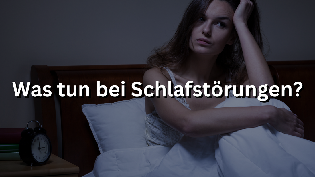 Was tun bei Schlafstörungen? 10 Tipps für Dich!